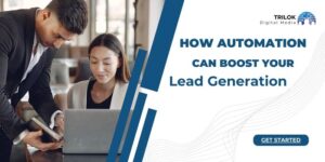 How Automation Can Boost Your Lead Generation